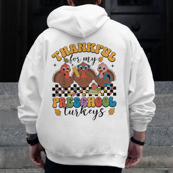 Thankful For My Preschool Turkeys Thanksgiving Teacher Fall Men Zip Up Hoodie Back Print, funny design Thankful For My Preschool Turkeys Thanksgiving Teacher Fall Men Zip Up Hoodie Back Print, funny design