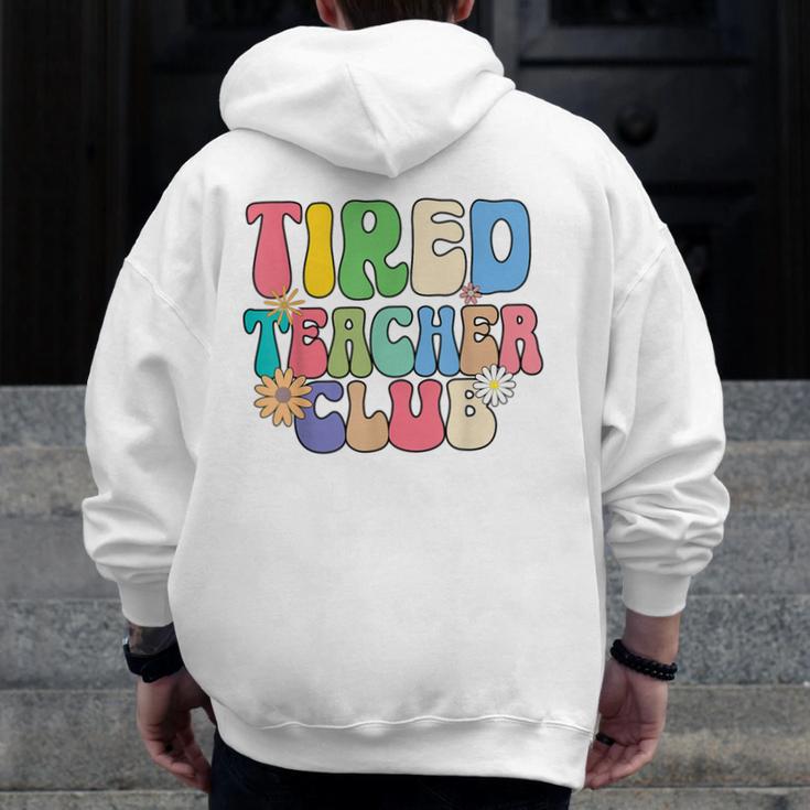 Tired Teachers Club Groovy Teachers Back To School Men Zip Up Hoodie Back Print, funny design Tired Teachers Club Groovy Teachers Back To School Men Zip Up Hoodie Back Print, funny design