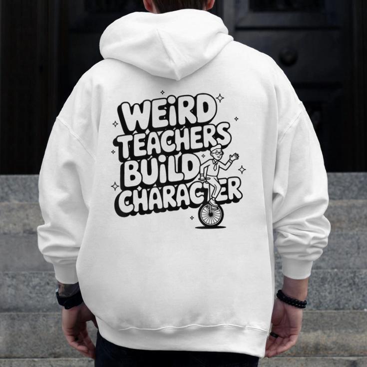 Weird Teachers Build Character School Pun Men Zip Up Hoodie Back Print, funny design Weird Teachers Build Character School Pun Men Zip Up Hoodie Back Print, funny design