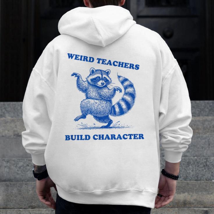 Weird Teachers Build Character Shirt Raccoon Dancing Men Zip Up Hoodie Back Print, funny design Weird Teachers Build Character Shirt Raccoon Dancing Men Zip Up Hoodie Back Print, funny design