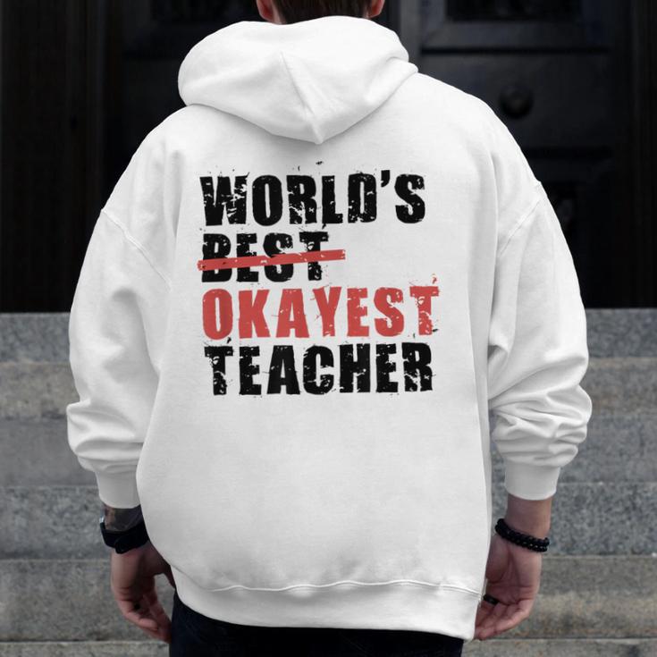 World's Best Okayest Teacher ACY025a For Men Women Men Zip Up Hoodie Back Print, funny design World's Best Okayest Teacher ACY025a For Men Women Men Zip Up Hoodie Back Print, funny design