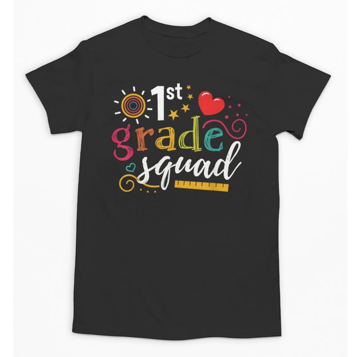 1st First Grade Squad Student Teacher Back To School Unisex T-Shirt