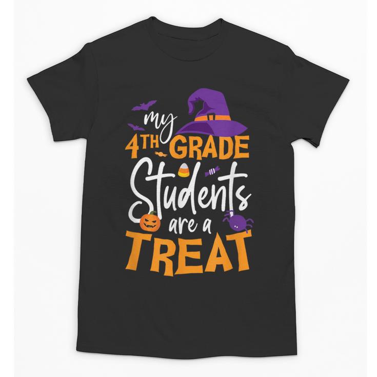 My 4th Grade Students Are a Treat Teacher Halloween Witch For Men Women Kids Unisex T-Shirt