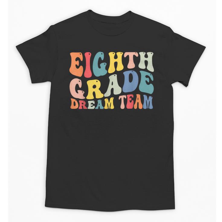 8th Grade Dream Team Teachers Boys Kids Retro Back To School Unisex T-Shirt