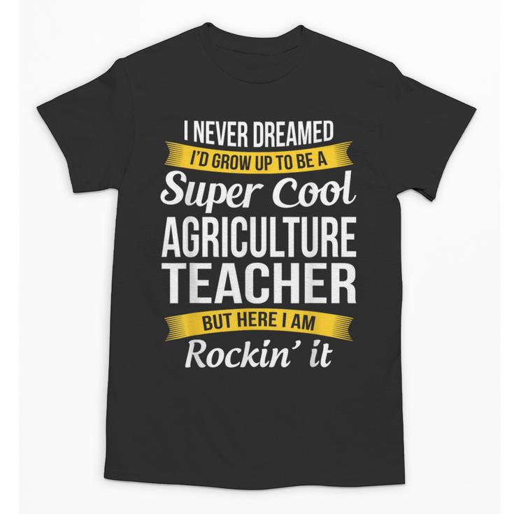 Agriculture Teacher Appreciation AG Teacher Unisex T-Shirt