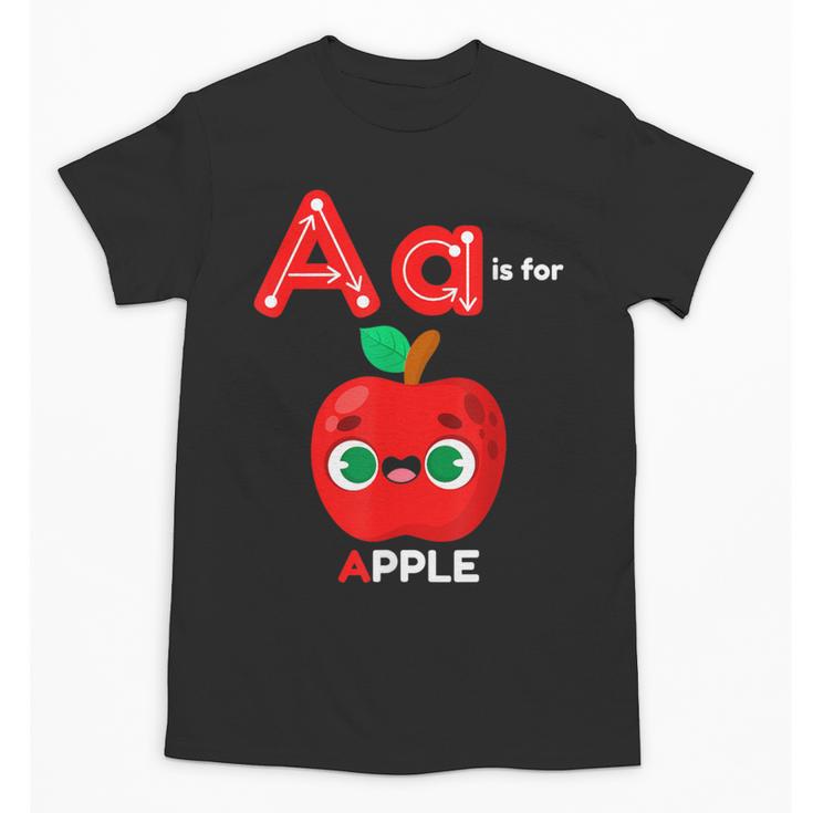 A Is For Apple Pre-K Kindergarten Teacher Student Unisex T-Shirt