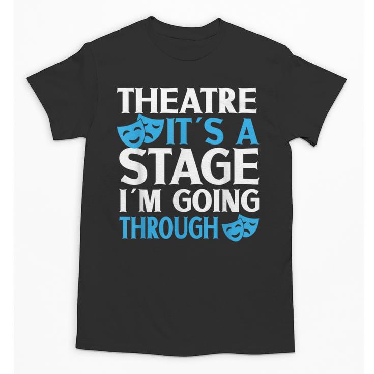 Theater Teacher Drama Teacher Theater Nerd Actor Men Women Kids Unisex T-Shirt