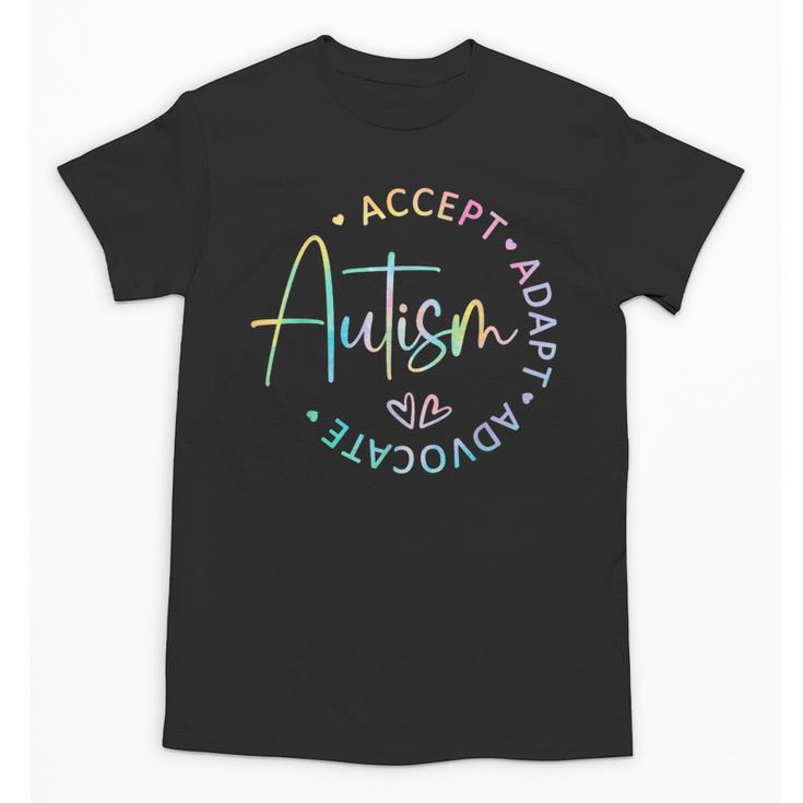 Autism Awareness Accept Adapt Advocate Autism Mom Teacher Unisex T-Shirt