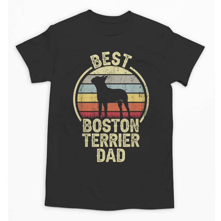 Best Dog Father Dad Vintage Boston Terrier For Men Women Unisex T-Shirt