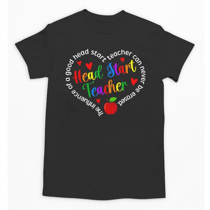 Best Head Start Teacher Early Head Start Teachers Unisex T-Shirt