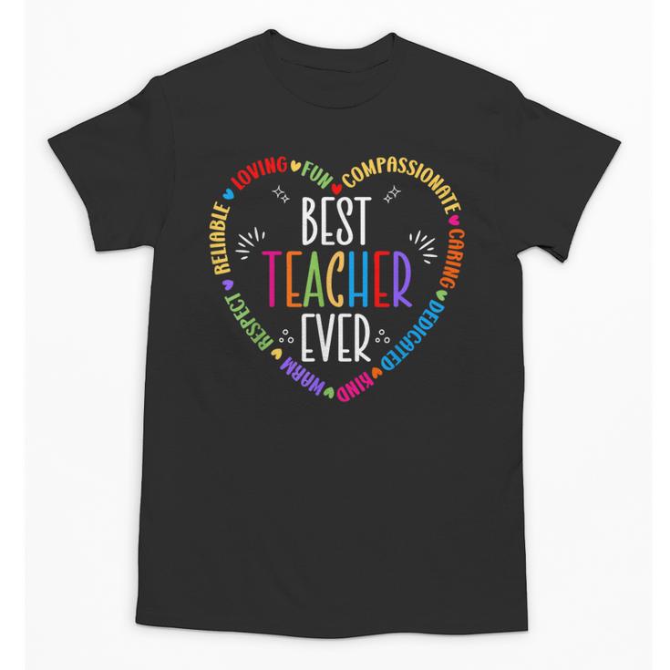Best Teacher Ever Teacher Motivational Appreciation Unisex T-Shirt