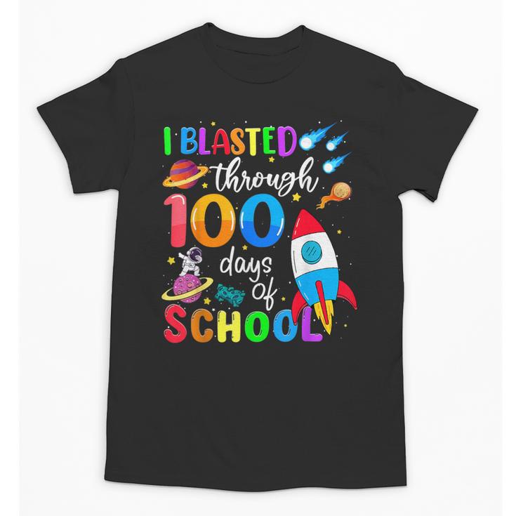 I Blasted Through 100 Days Of School 100th Day Teacher Kids Unisex T-Shirt
