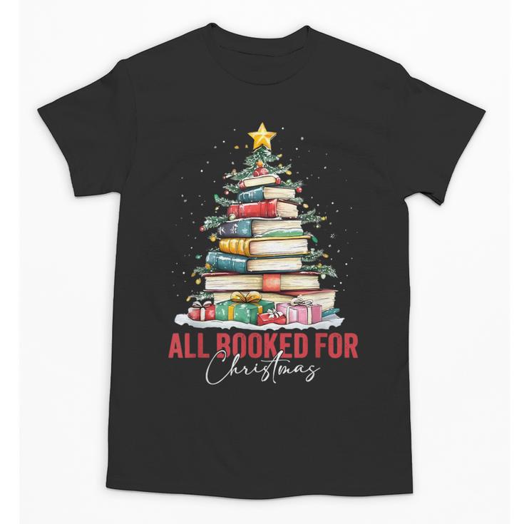 All Booked For Christmas Xmas Tree Teacher Holiday Pajamas Unisex T-Shirt