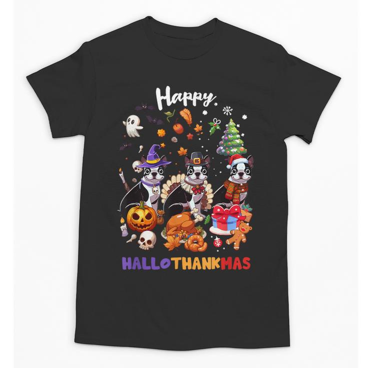 Boston Terrier Dog Christmas Happy Hallothankmas Halloween For Men Women Kids Unisex T-Shirt