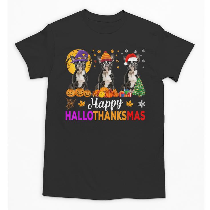 Boston Terrier Dog Halloween Christmas Hallothanksmas Men Women Kids Unisex T-Shirt