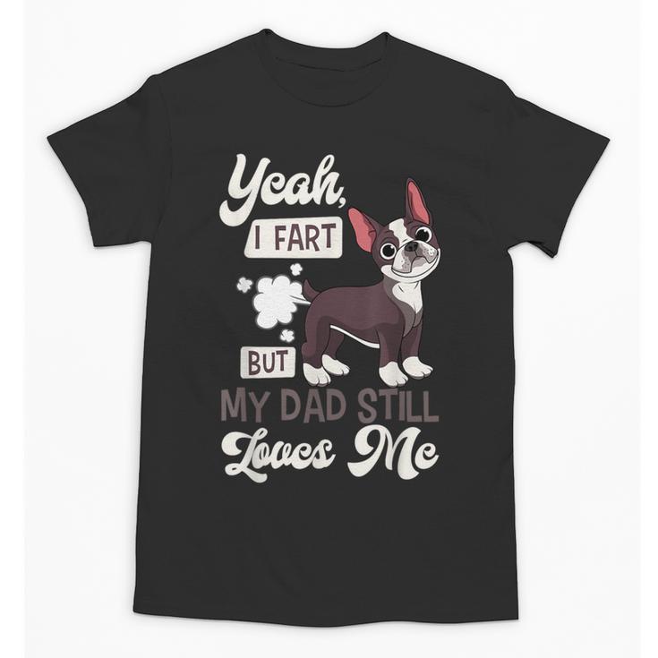 Boston Terrier Fart American Gentleman Non-Sporting Dog Unisex T-Shirt