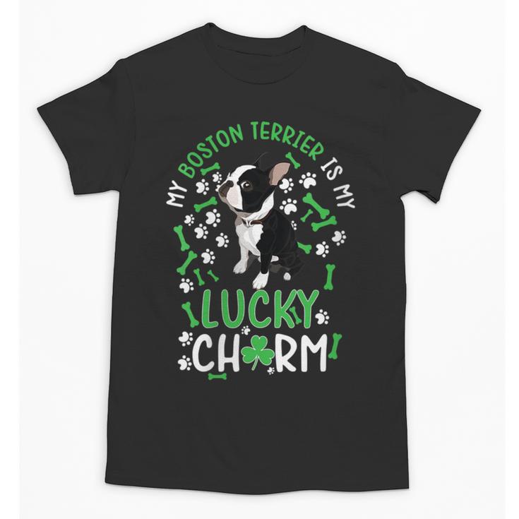 My Boston Terrier Is My Lucky Charm Paw Dog St Patrick's Day Unisex T-Shirt