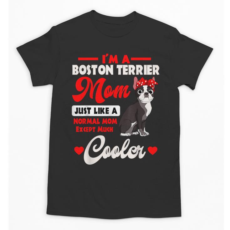 Boston Terrier Mom American Gentleman Dog Mother's Day Unisex T-Shirt
