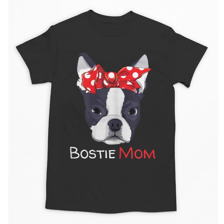 Boston Terrier Mom Bostie Women Girls Unisex T-Shirt