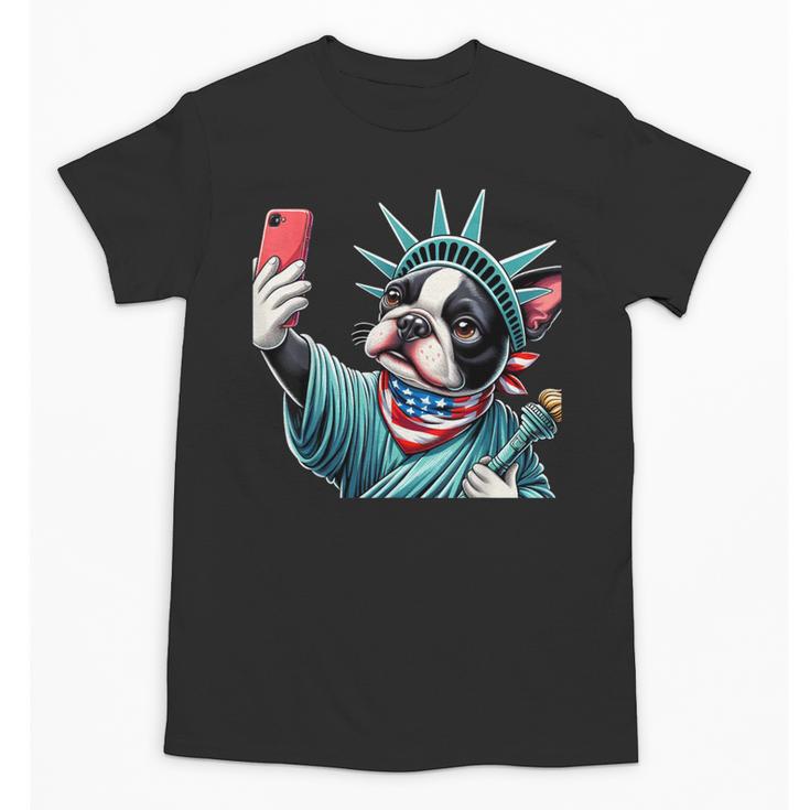 Boston Terrier Selfie Statue Of Liberty 4th Of July American Unisex T-Shirt