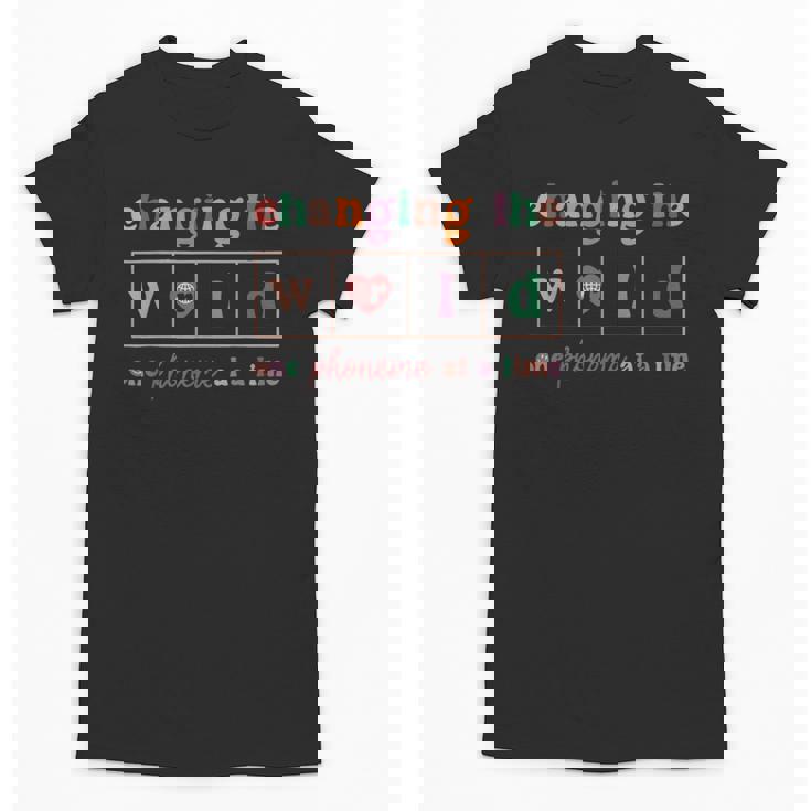 Changing The World One Phoneme At a Time Phonics Teacher Men Women Girls Kids Unisex T-Shirt