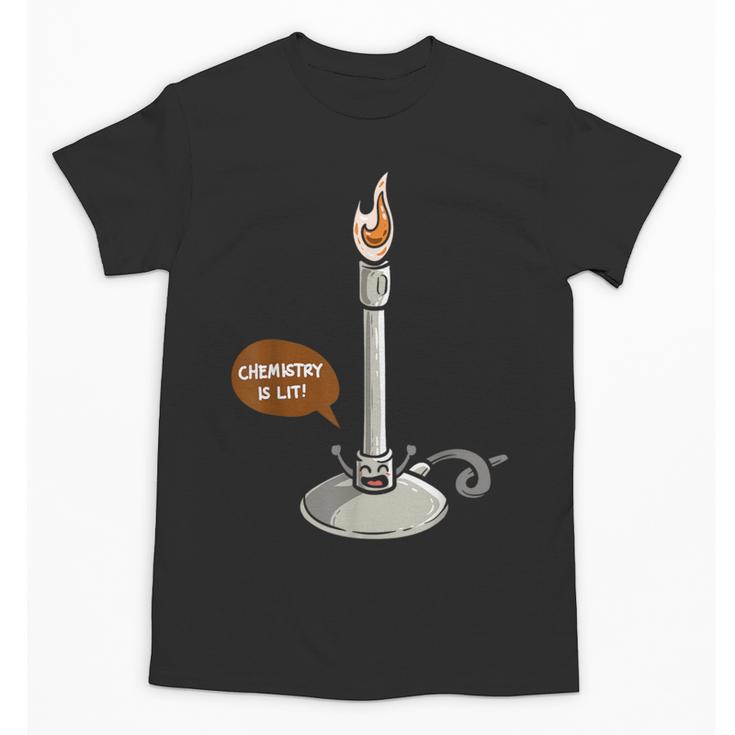 Chemistry Burner Science Lover Biology Chemistry Teacher Unisex T-Shirt