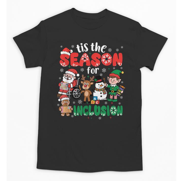 Christmas Sped Teacher Tis The Season For Inclusion Women Unisex T-Shirt