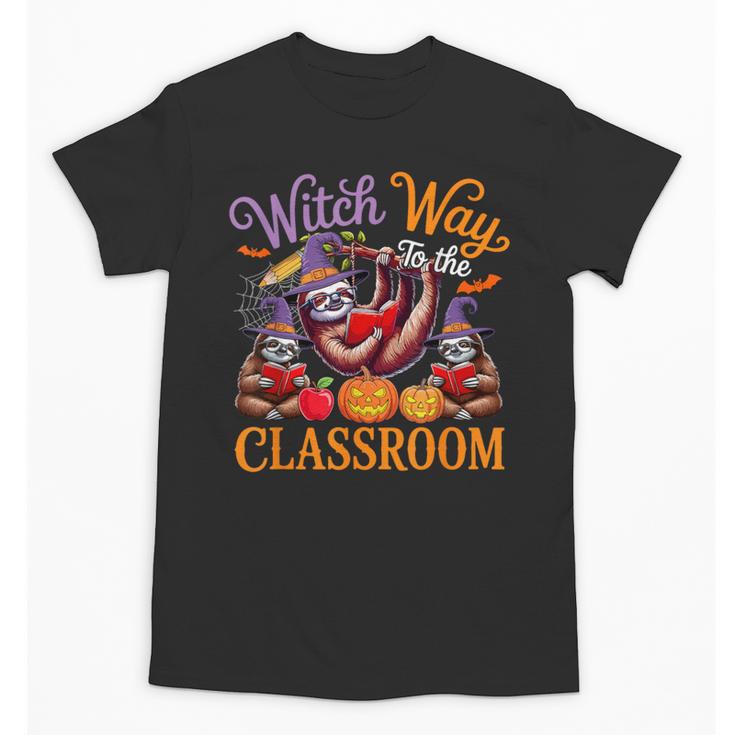 Way To Classroom Halloween Witch Three Cute Sloths Teacher Unisex T-Shirt
