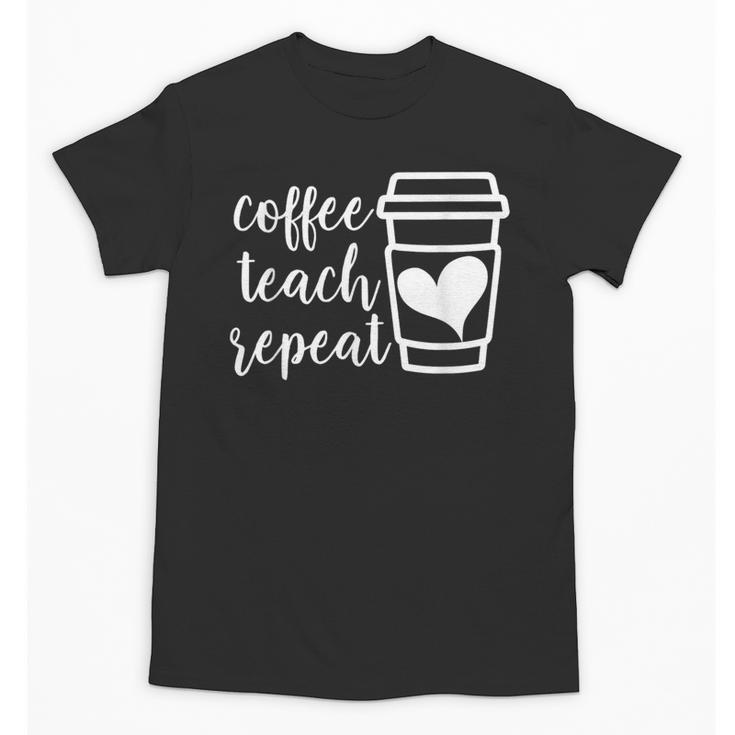 Coffee Teach Repeat Women's Misses Plus Size Teacher Unisex T-Shirt, trending gift