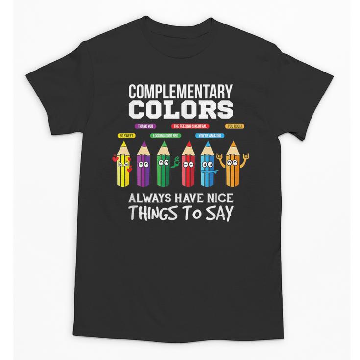 Complementary Colors Pun Artist Art Teacher T-Shirt Unisex T-Shirt