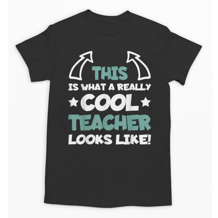 Cool Teacher Saying Teaching Student Men Women Unisex T-Shirt