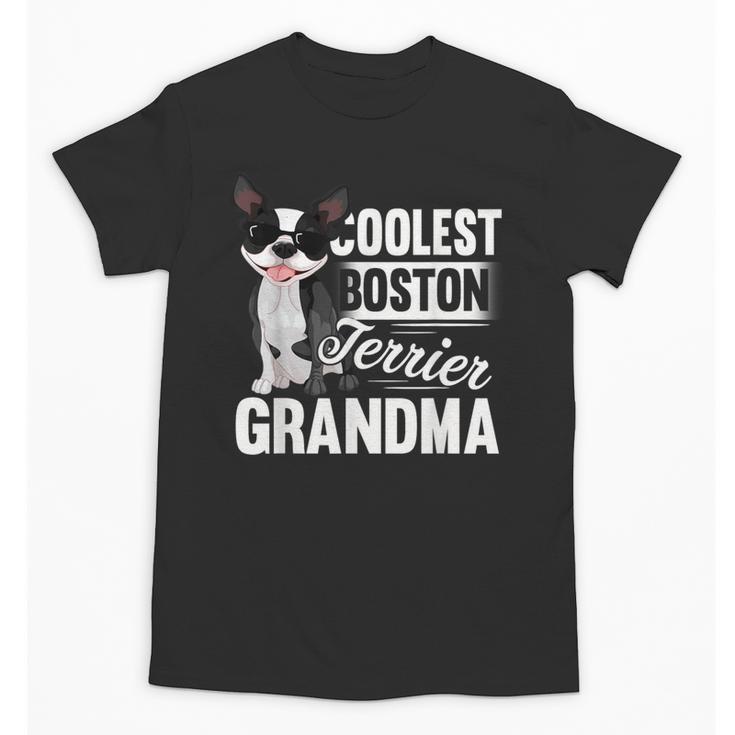Coolest Boston Terrier Grandma Dog Unisex T-Shirt