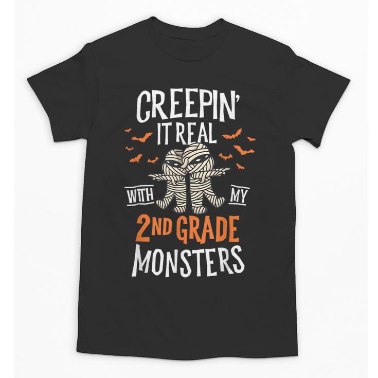 Creepin It Real With My 2nd Grade Monsters Halloween Teacher For Men Women Kids Unisex T-Shirt