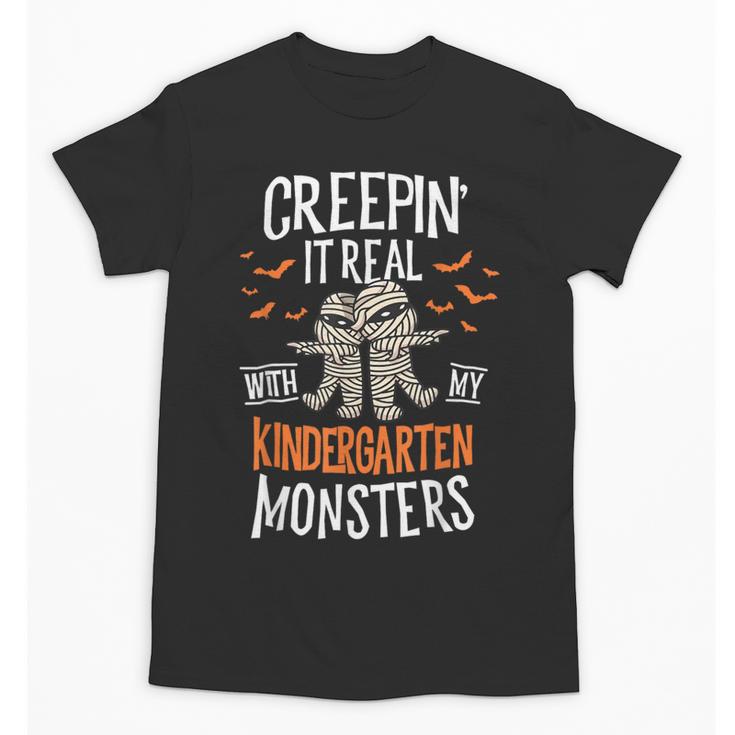 Creepin It Real Kindergarten Monsters Halloween Teacher Unisex T-Shirt
