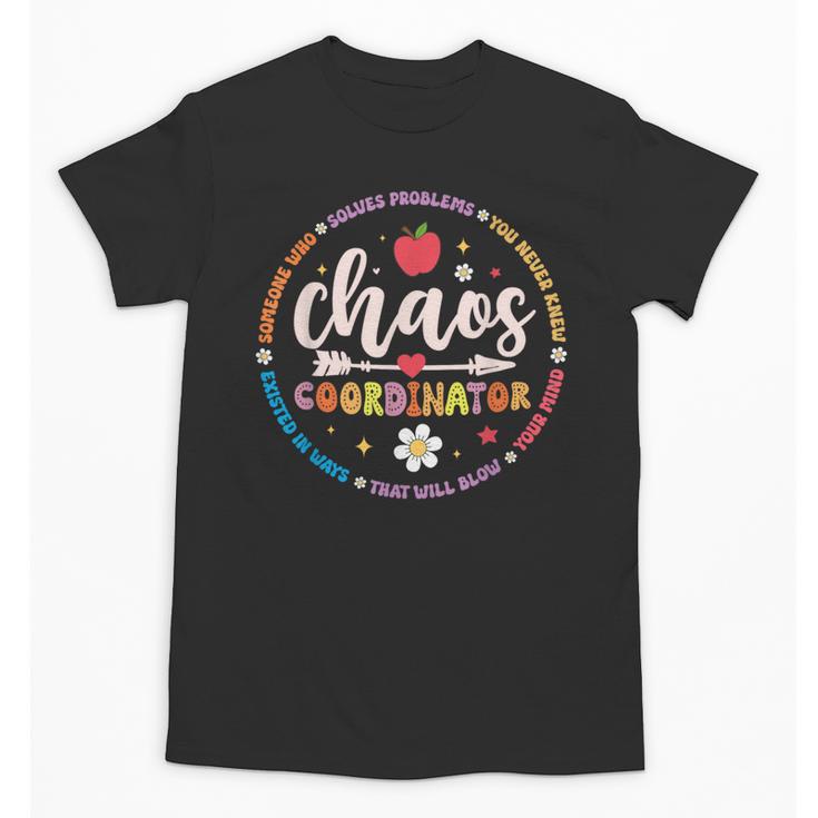 Cute Chaos Coordinator Teacher First Day Of School Unisex T-Shirt