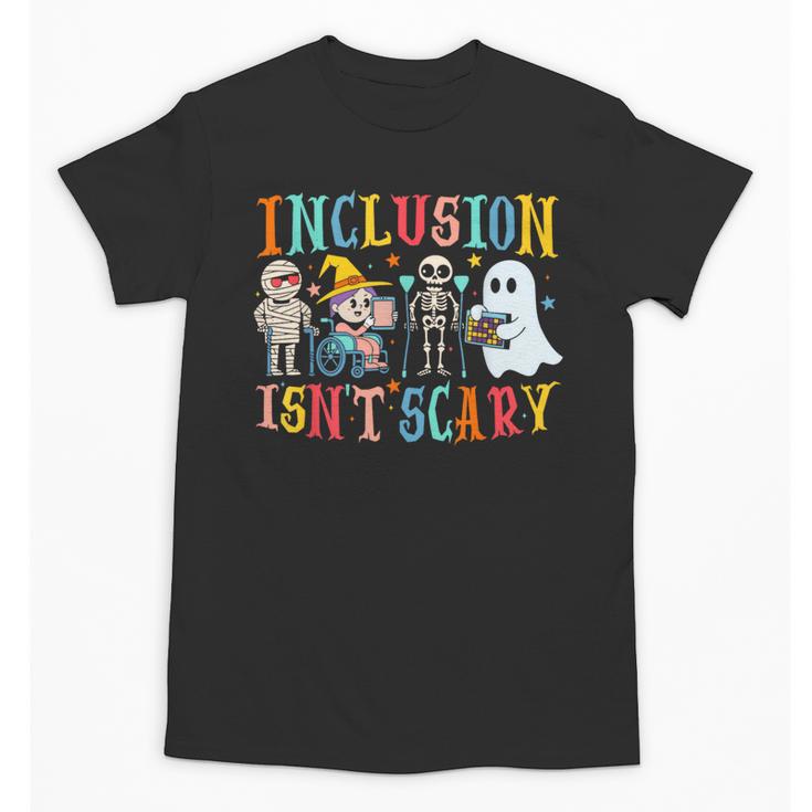 Cute Inclusion Isn't Scary Teacher Skeleton Ghost Halloween Unisex T-Shirt
