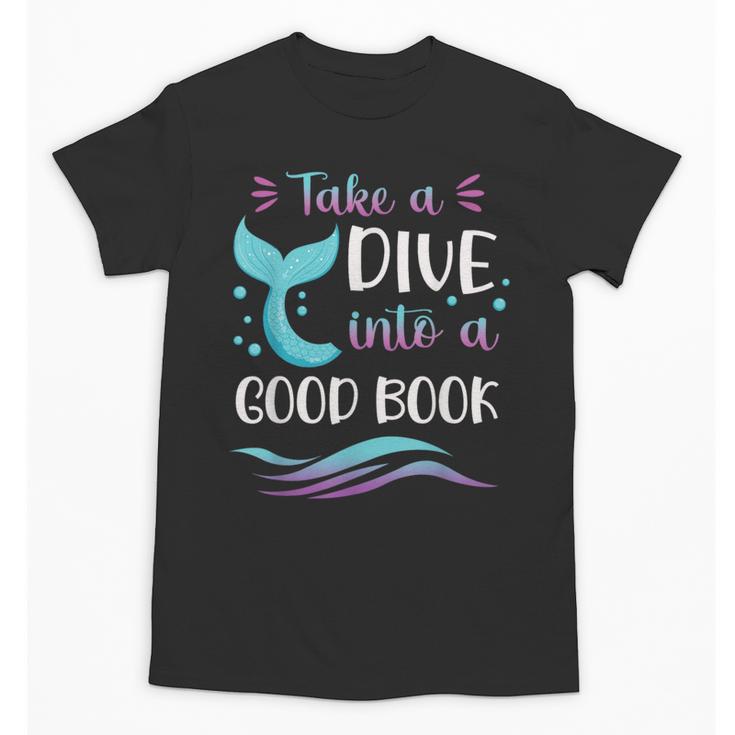 Cute Mermaid Librarian Teacher Dive Into A Good Book Reading Unisex T-Shirt