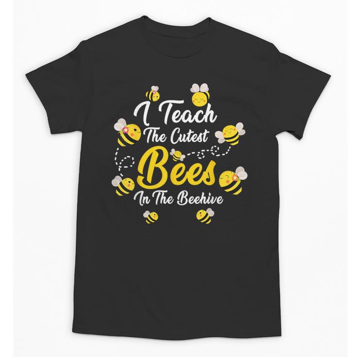 Cute I Teach The Cutest Bees In The Beehive Teacher's Day For Men Women Kids Unisex T-Shirt, trending gift Cute I Teach The Cutest Bees In The Beehive Teacher's Day For Men Women Kids Unisex T-Shirt, trending gift