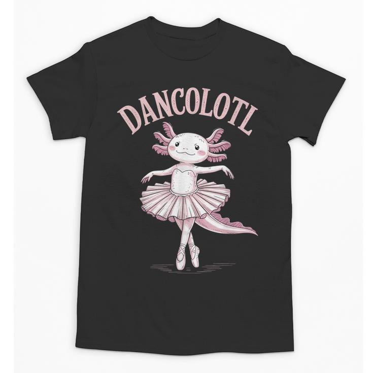 Dancolotl Ballerina Axolotl Ballet Dance Teacher Unisex T-Shirt