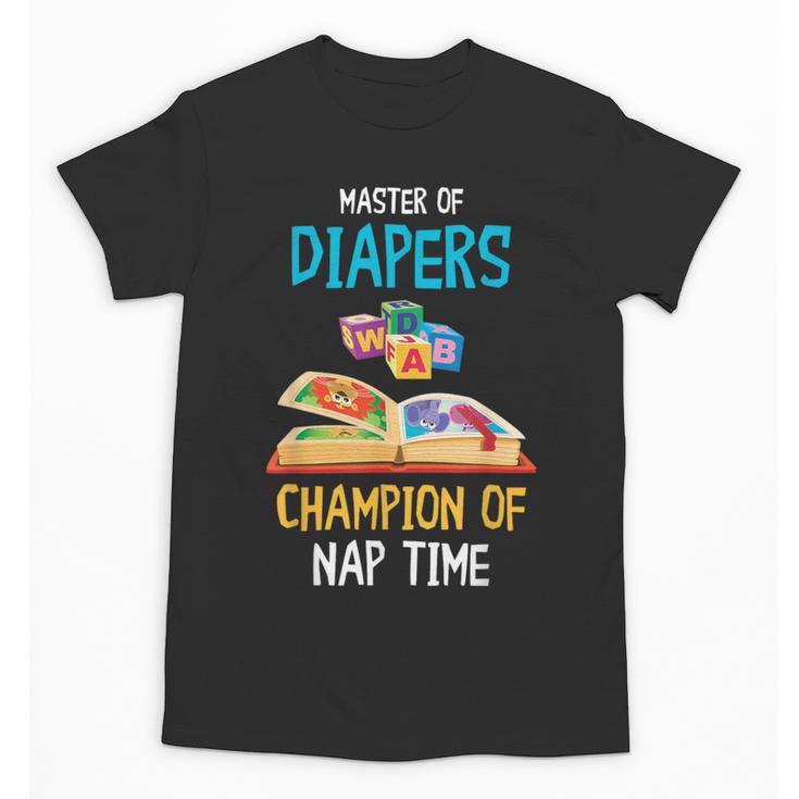 Daycare Provider Master Of Diapers Childcare Teacher Unisex T-Shirt
