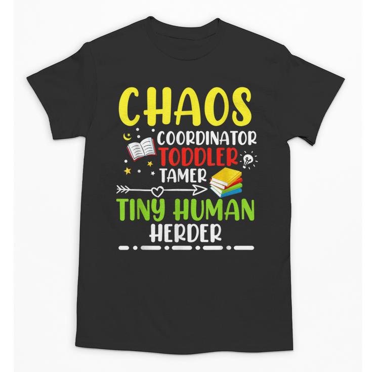 Daycare Teacher School Chaos Coordinator Toddler Tamer For Men Women Kids Unisex T-Shirt, trending gift Daycare Teacher School Chaos Coordinator Toddler Tamer For Men Women Kids Unisex T-Shirt, trending gift