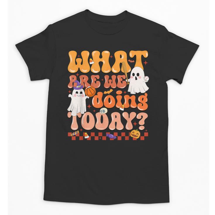 What Are We Doing Today Halloween PE Spooky Teacher Unisex T-Shirt