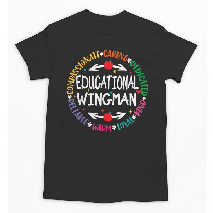 Educational Wingman Assistant Teaching a School Teacher Aide Unisex T-Shirt