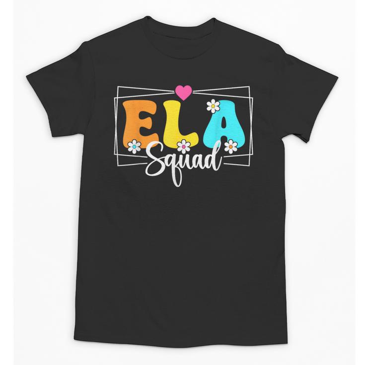ELA Squad Teacher Back To School English Language Arts Unisex T-Shirt