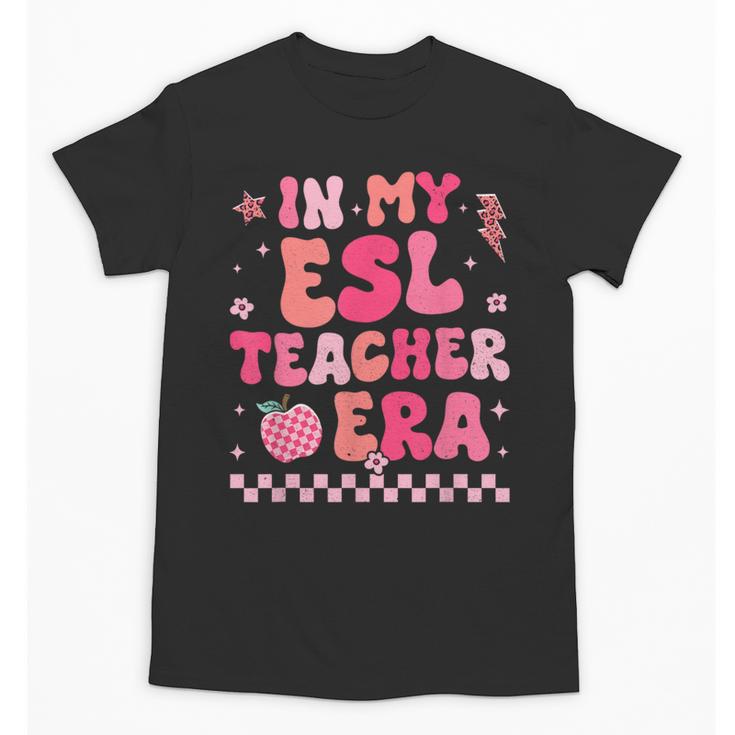 In My Esl Teacher Era Back To School ESL Teacher Groovy Unisex T-Shirt