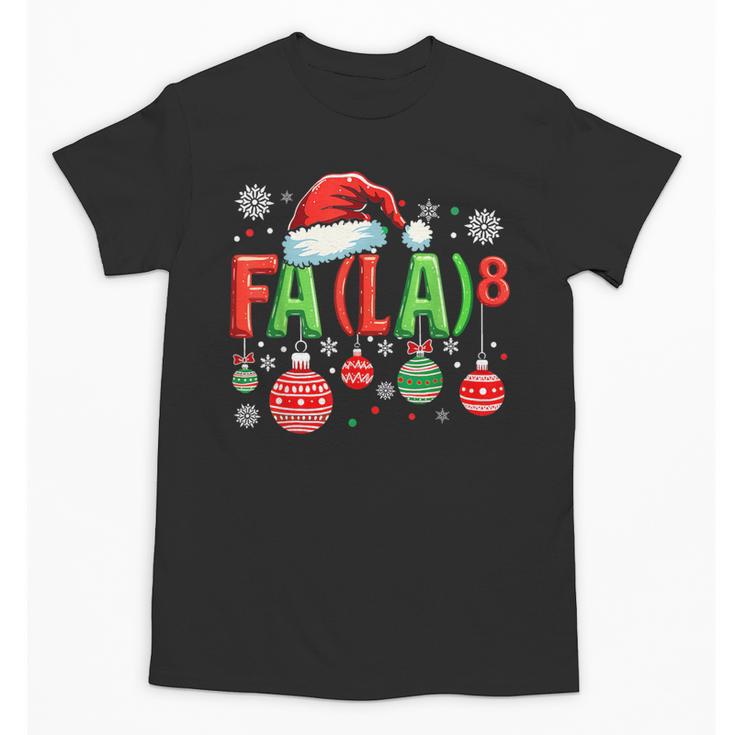 FA LA 8 Christmas Santa FA La Math Teacher Student Unisex T-Shirt
