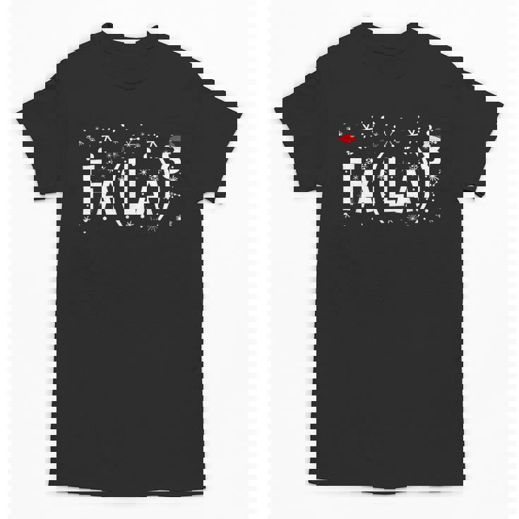 Fa La 8 Shirt Math Teacher Christmas Unisex T-Shirt