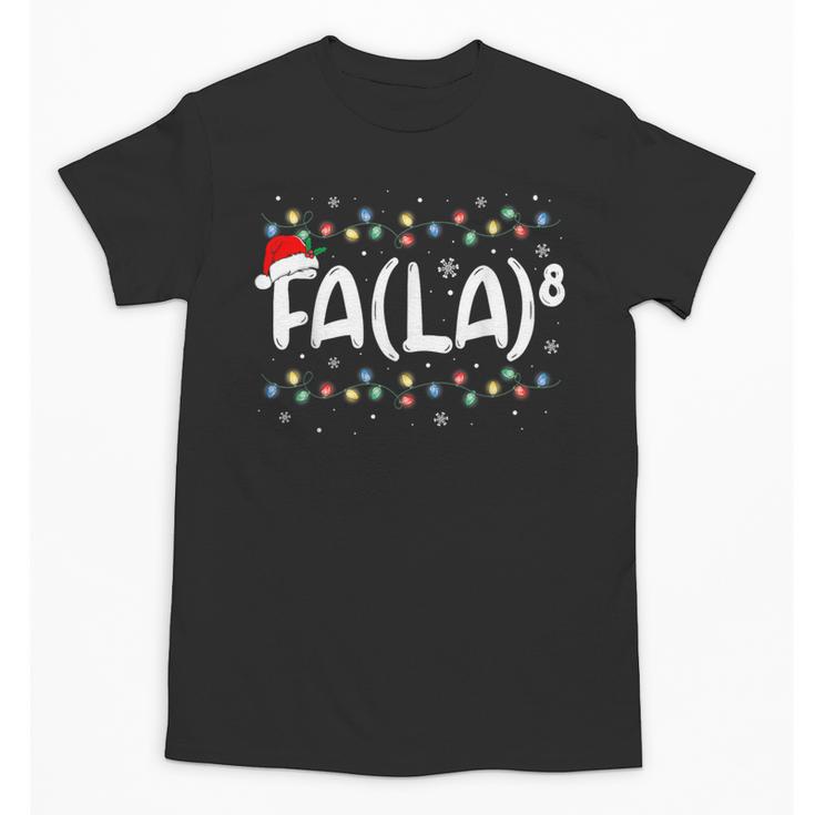 FA LA8 Christmas Santa Fa La Math Teacher Men Women Unisex T-Shirt, trending gift FA LA8 Christmas Santa Fa La Math Teacher Men Women Unisex T-Shirt, trending gift