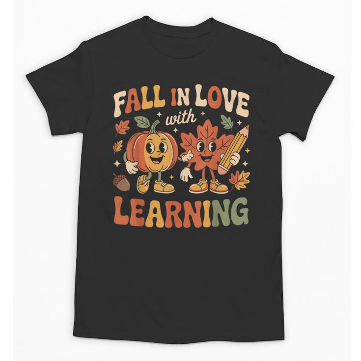 Fall In Love With Learning Retro Autumn Thanksgiving Teacher Unisex T-Shirt