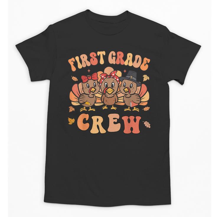 First Grade Crew Thanksgiving Fall Teacher 1st Grade Team Unisex T-Shirt
